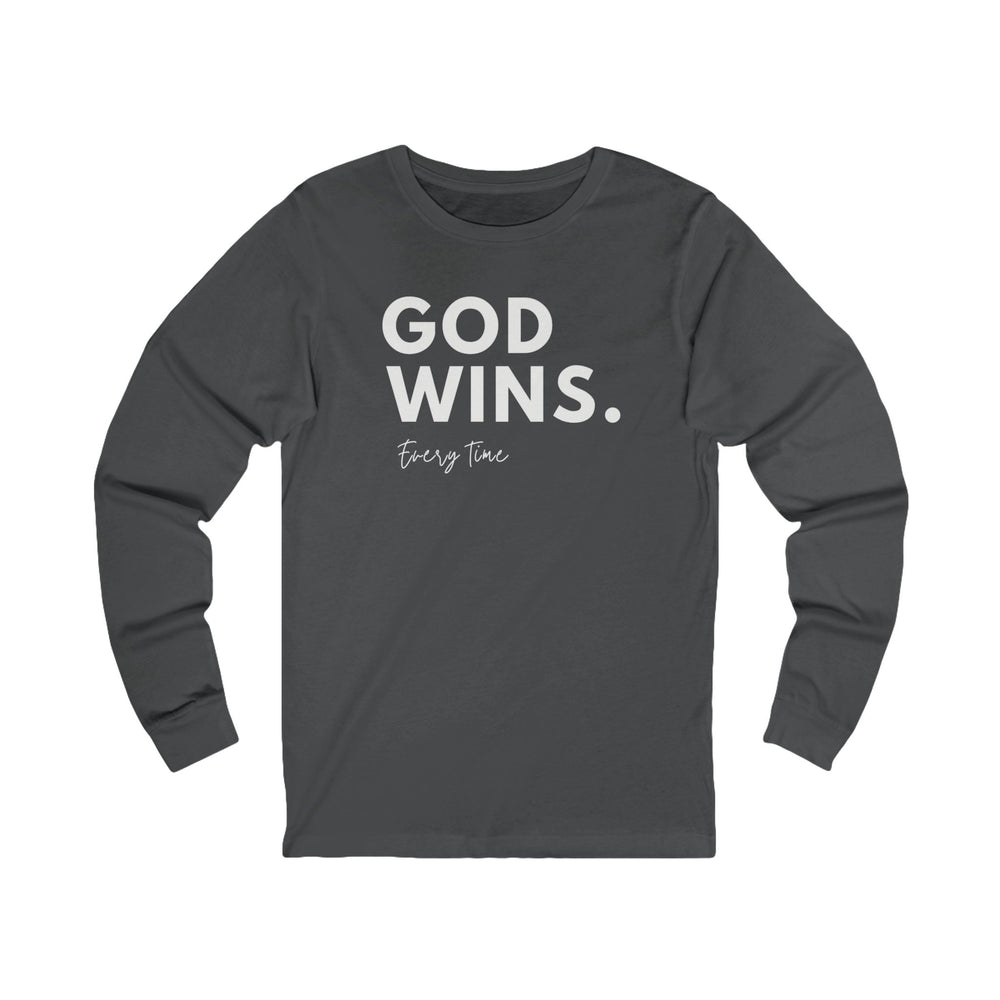 God Wins Every Time - Unisex Long-Sleeve Tee   Long-sleeve Joy & Country