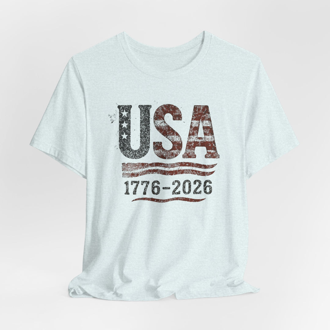 USA Flag 250th Anniversary Rugged 1776-2026 - Unisex Crew-Neck Tee   T-Shirt Joy & Country