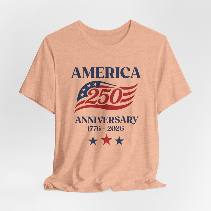 America 250th Anniversary Flag 1776-2026 With Stars - Unisex Crew-Neck Tee   T-Shirt Joy & Country