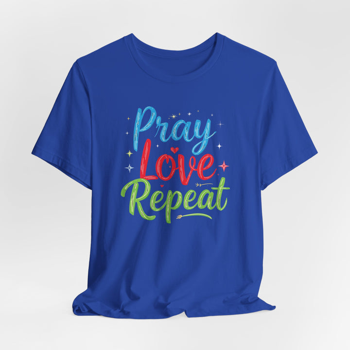 Pray Love Repeat - Unisex Crew-Neck Tee - Joy & Country