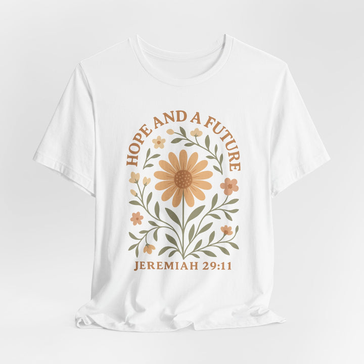 Hope And A Future Floral Arch Jeremiah 29:11 - Unisex Crew-Neck Tee   T-Shirt Joy & Country