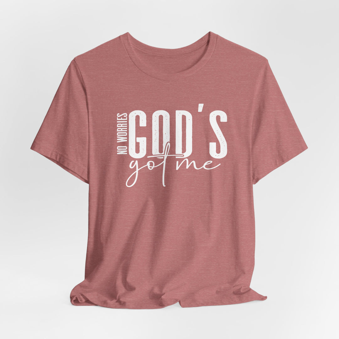 No Worries, God's Got Me - Unisex Crew-Neck Tee - Joy & Country