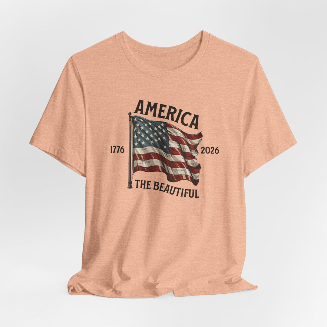 America the Beautiful Waving Flag 1776–2026 - Unisex Crew-Neck Tee   T-Shirt Joy & Country