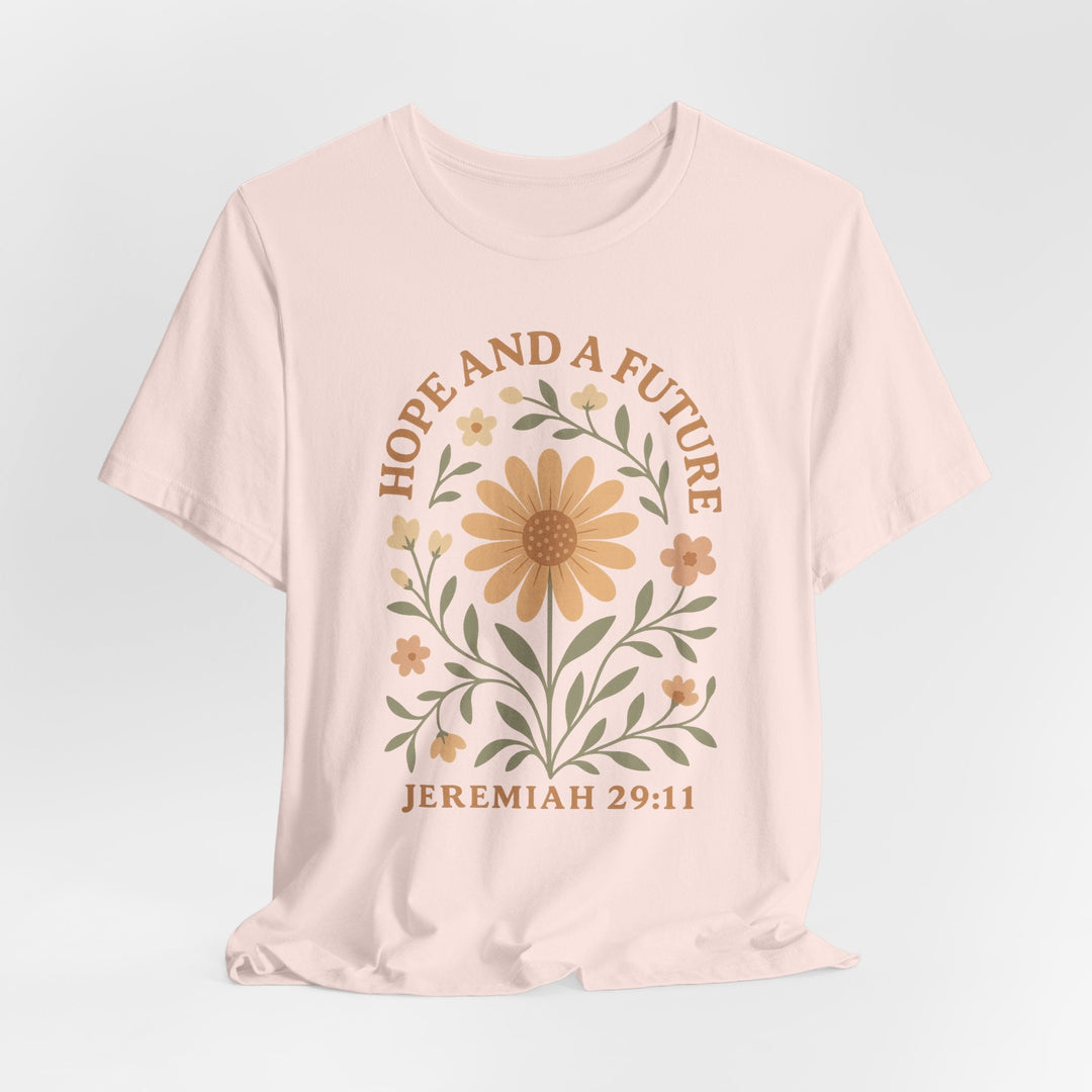 Hope And A Future Floral Arch Jeremiah 29:11 - Unisex Crew-Neck Tee   T-Shirt Joy & Country