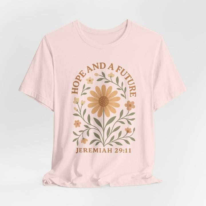 Hope And A Future Floral Arch Jeremiah 29:11 - Unisex Crew-Neck Tee   T-Shirt Joy & Country