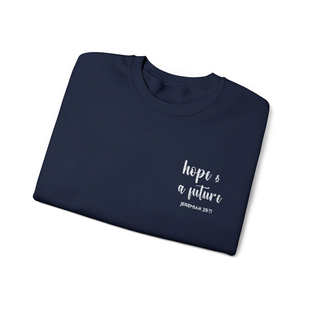 [Embroidered] Hope & A Future - Jeremiah 29:11 - Unisex Crew-Neck Sweatshirt - Joy & Country