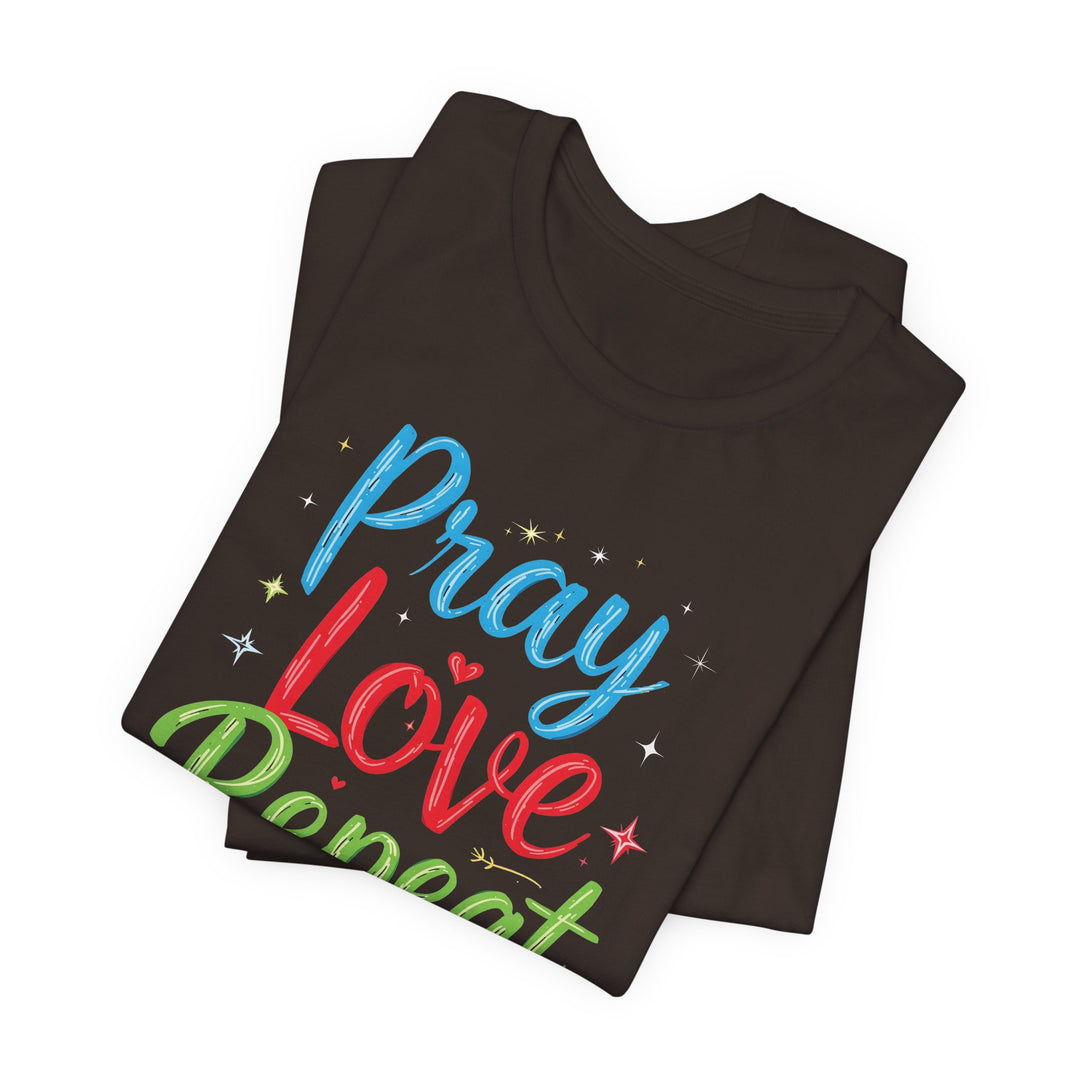 Pray Love Repeat - Unisex Crew-Neck Tee - Joy & Country