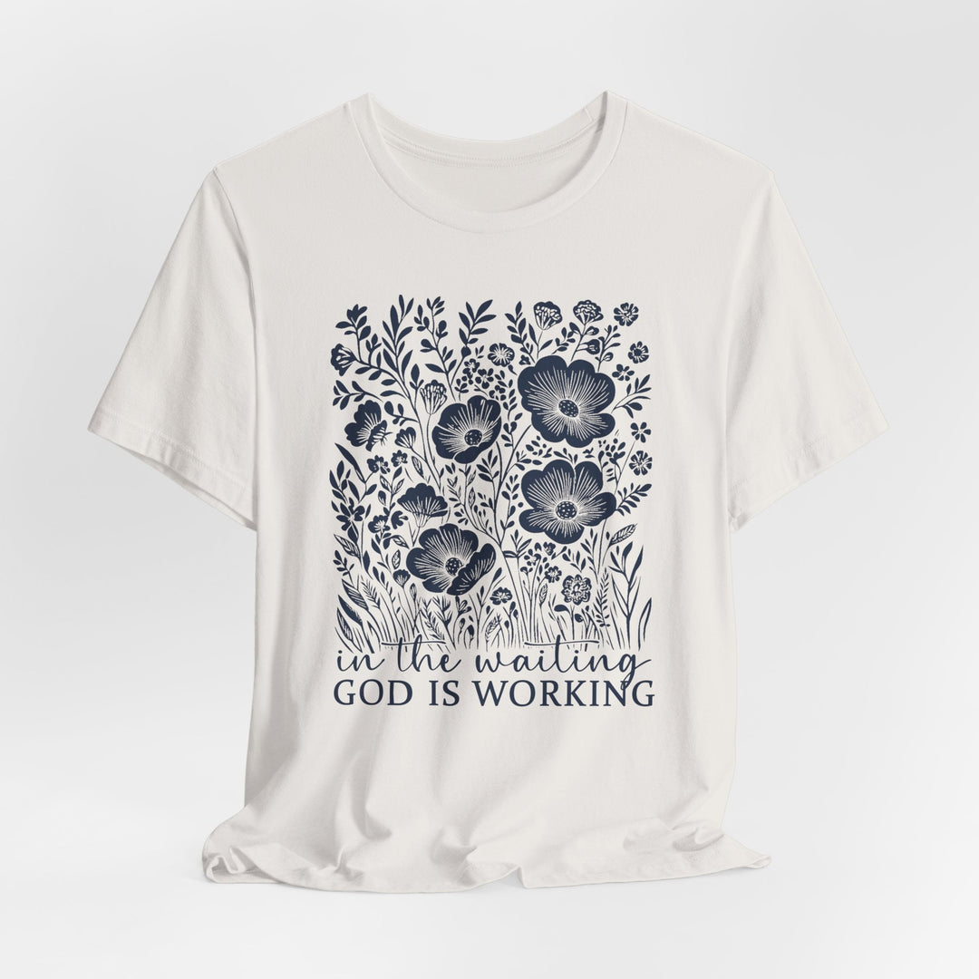 In The Waiting, God Is Working - Unisex Crew-Neck Tee   T-Shirt Joy & Country