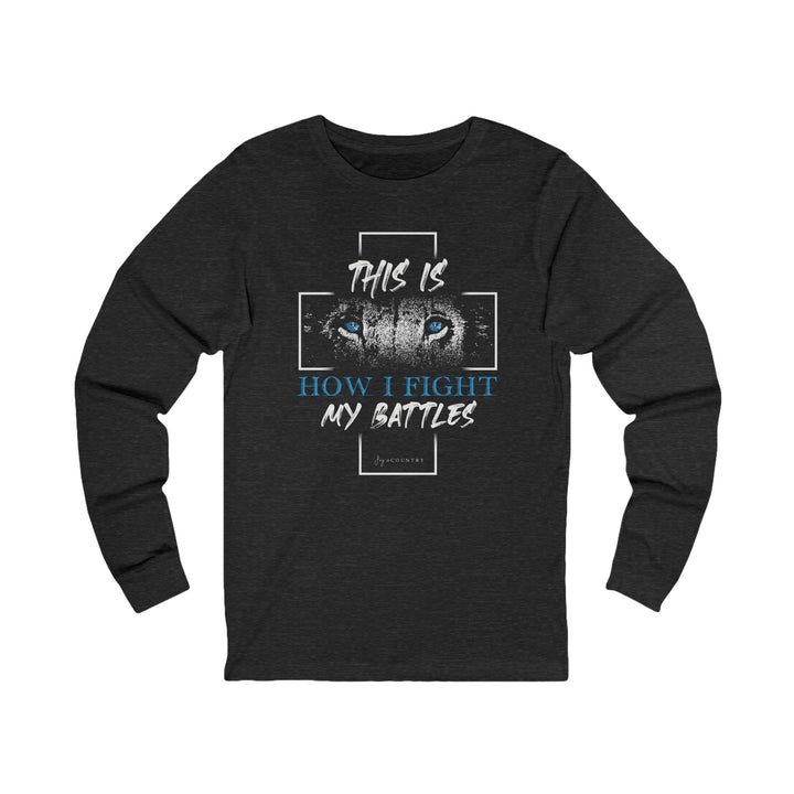 This is How I Fight my Battles - Cross With Lion - Unisex Jersey Long Sleeve Tee