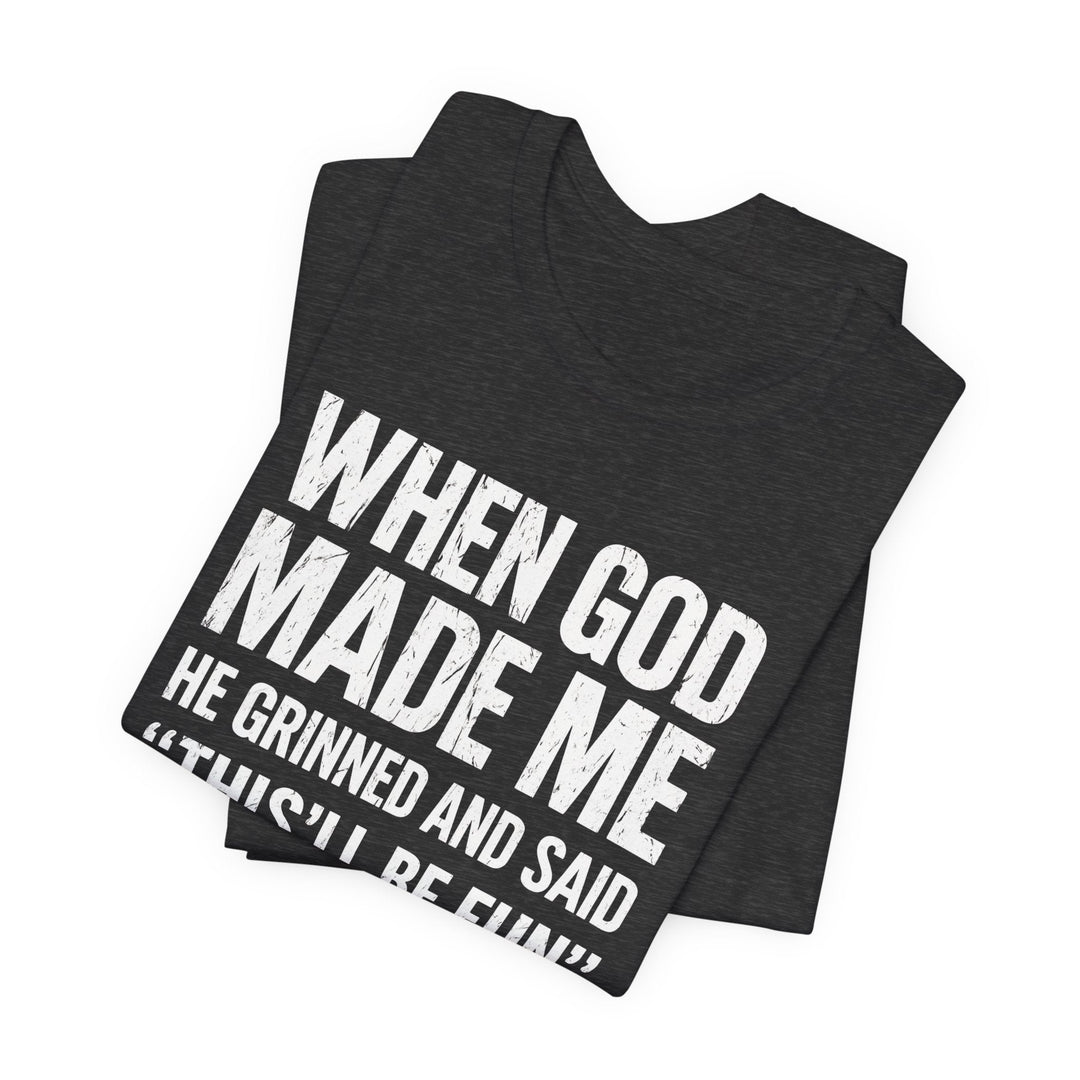 When God Made Me - Unisex Crew-Neck Tee   T-Shirt Joy & Country