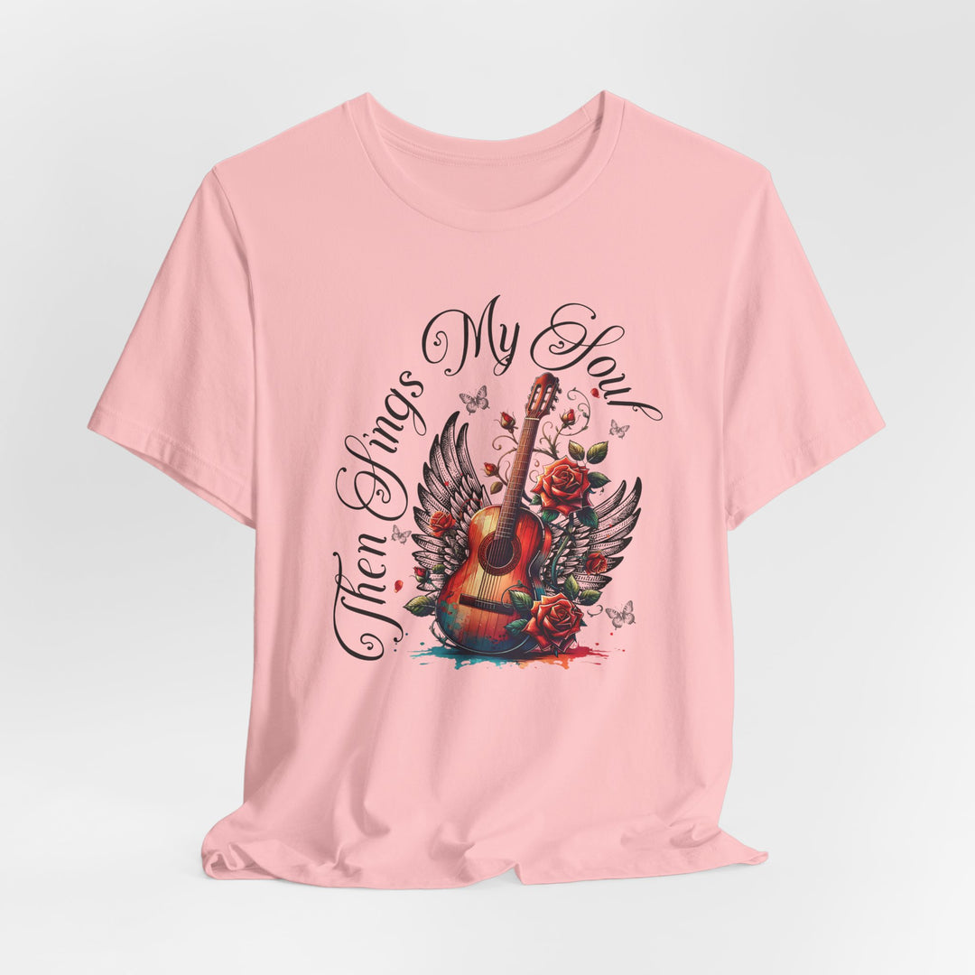 Then Sings My Soul With Guitar And Angel Wings - Unisex Crew-Neck Tee - Joy & Country