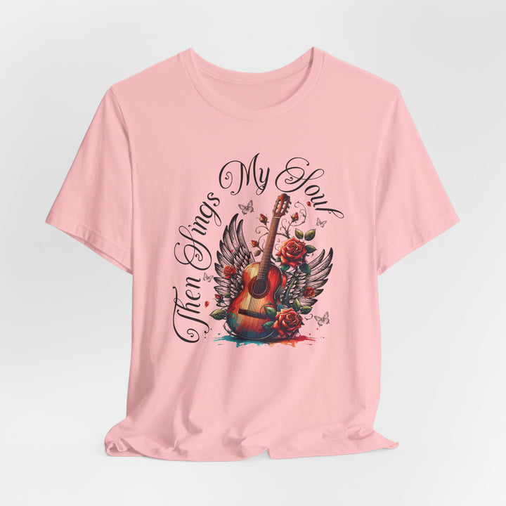 Then Sings My Soul With Guitar And Angel Wings - Unisex Crew-Neck Tee - Joy & Country