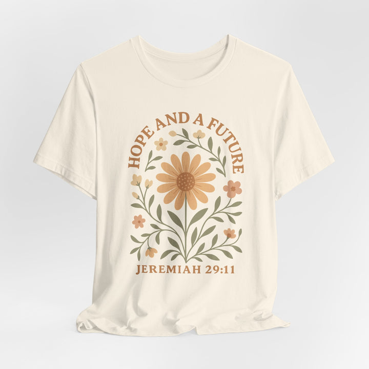 Hope And A Future Floral Arch Jeremiah 29:11 - Unisex Crew-Neck Tee   T-Shirt Joy & Country