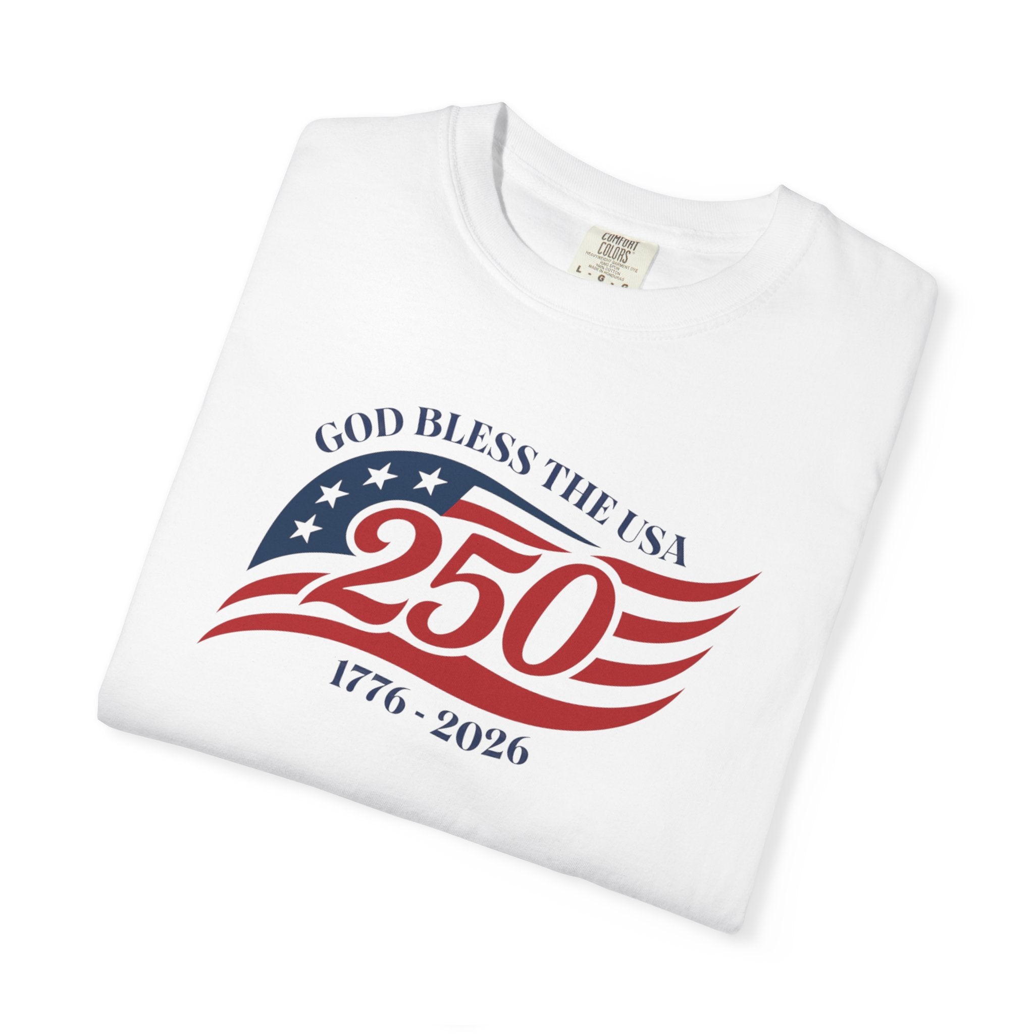 God Bless USA 250 America 1776-2026 Tee | 1,000+ 5-star store