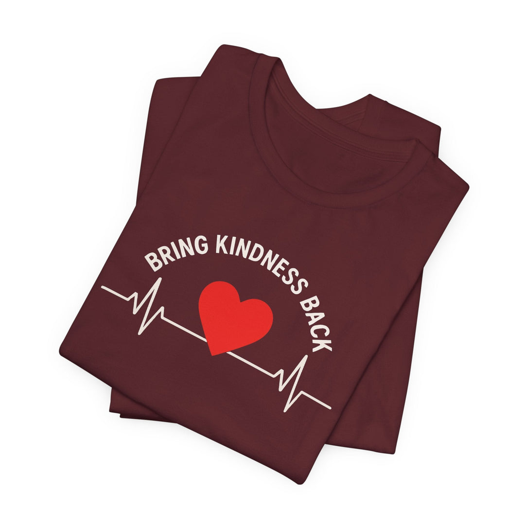 Bring Kindness Back - Heart - Unisex Crew-Neck Tee   T-Shirt Joy & Country