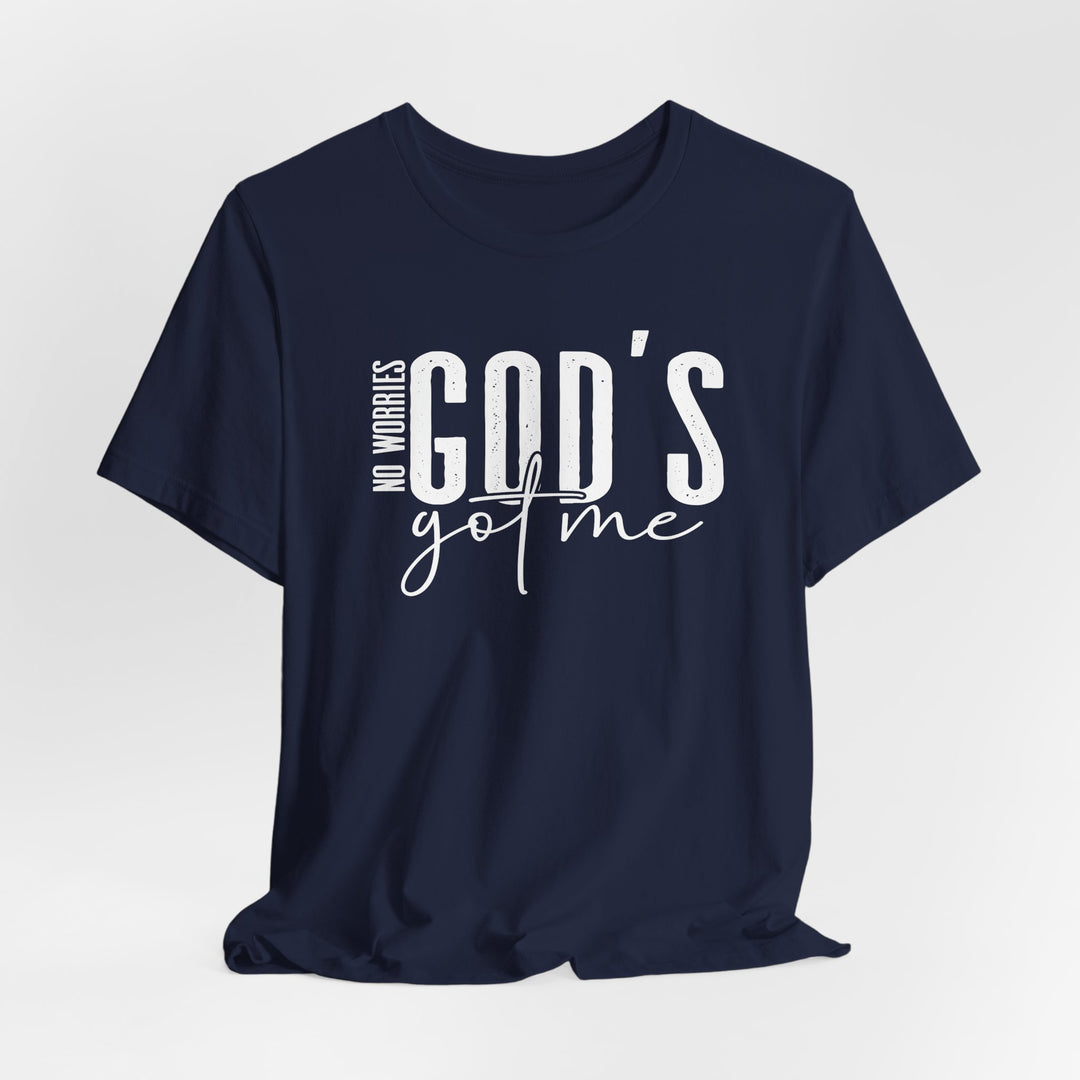 No Worries, God's Got Me - Unisex Crew-Neck Tee - Joy & Country
