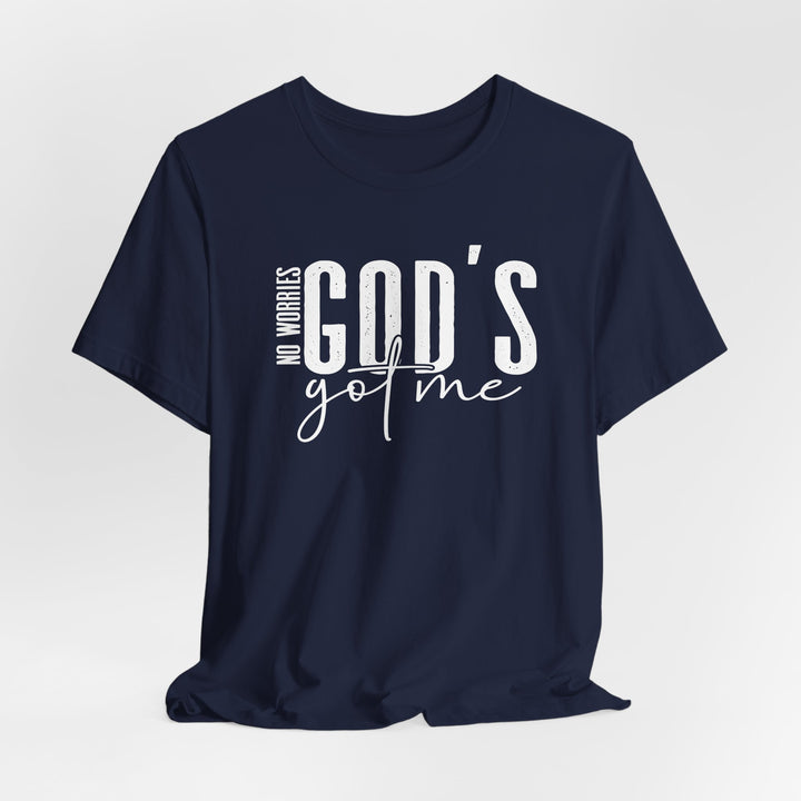 No Worries, God's Got Me - Unisex Crew-Neck Tee - Joy & Country