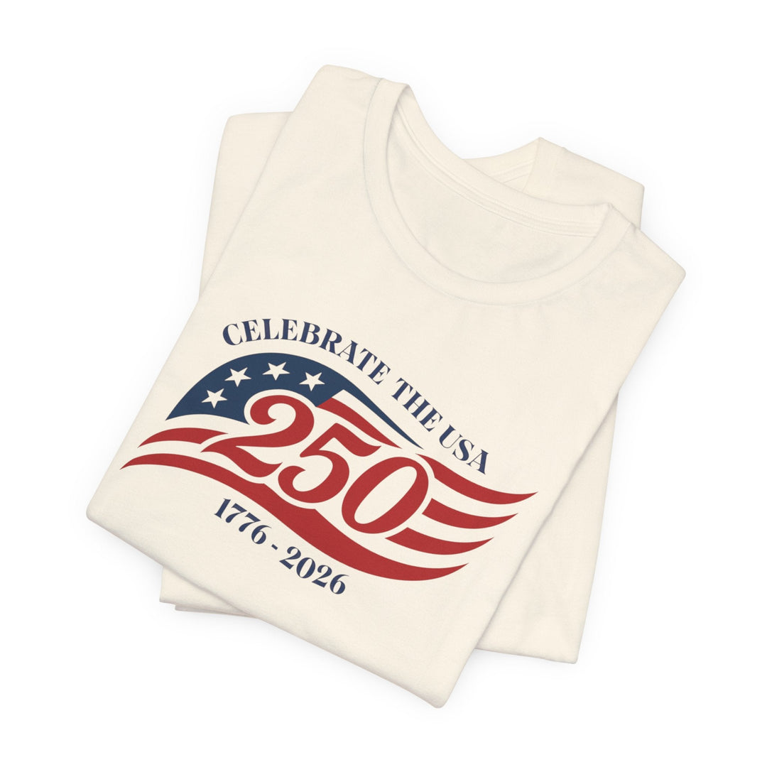 Celebrate The USA 250th Anniversary Flag 1776-2026 - Unisex Crew-Neck Tee   T-Shirt Joy & Country