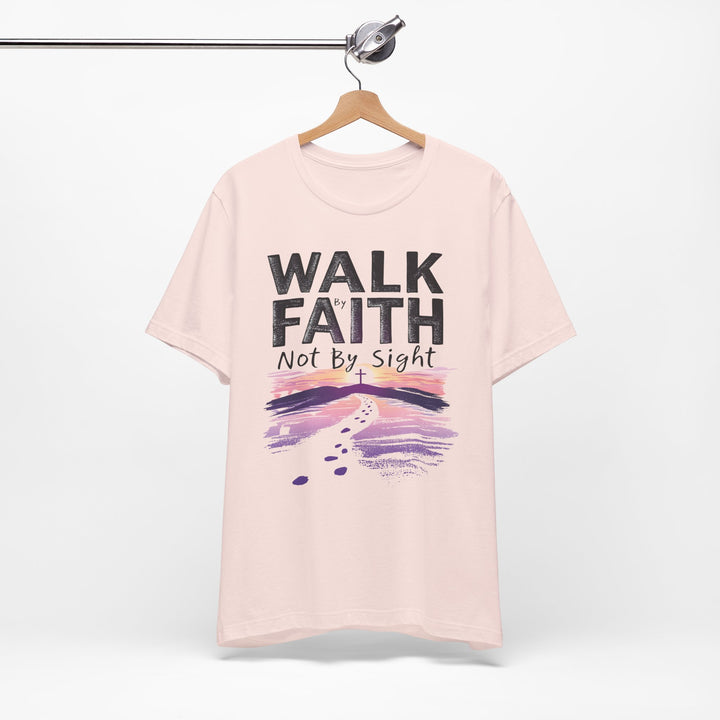Walk By Faith Not By Sight - Unisex Crew-Neck Tee - Joy & Country