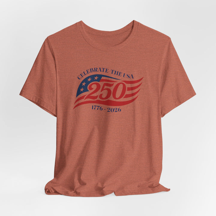 Celebrate The USA 250th Anniversary Flag 1776-2026 - Unisex Crew-Neck Tee   T-Shirt Joy & Country