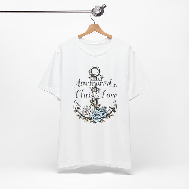 Anchored In Christ's Love - Unisex Crew-Neck Tee - Joy & Country