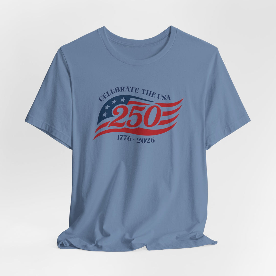 Celebrate The USA 250th Anniversary Flag 1776-2026 - Unisex Crew-Neck Tee   T-Shirt Joy & Country