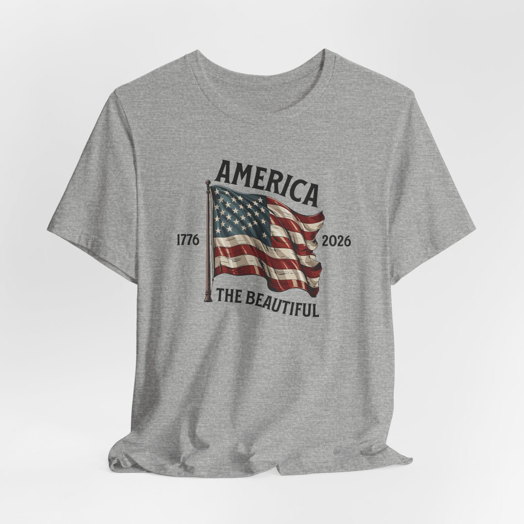 America the Beautiful Waving Flag 1776–2026 - Unisex Crew-Neck Tee   T-Shirt Joy & Country