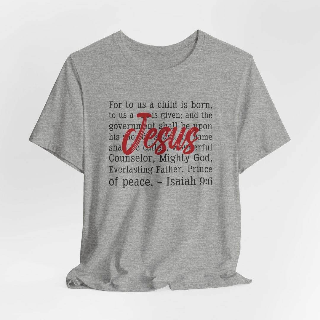 Unto Us a Child Is Born Jesus - Unisex Crew-Neck Tee   T-Shirt Joy & Country