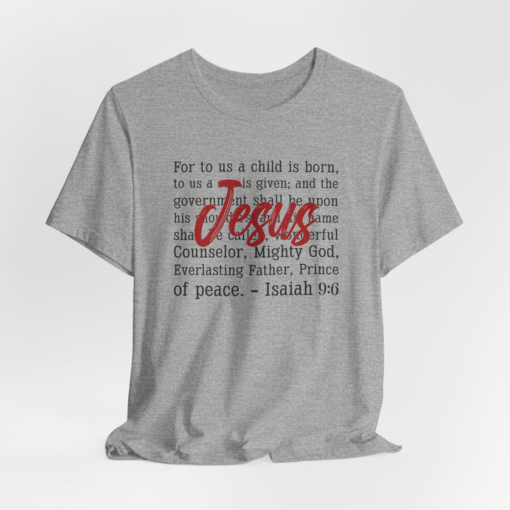 Unto Us a Child Is Born Jesus - Unisex Crew-Neck Tee   T-Shirt Joy & Country