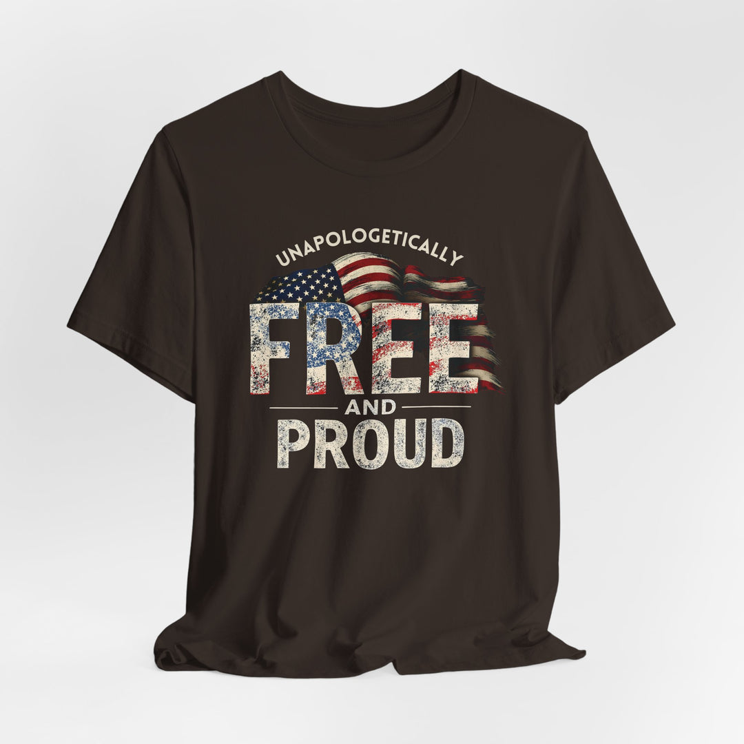 Unapologetically Free And Proud - Unisex Crew-Neck Tee - Joy & Country
