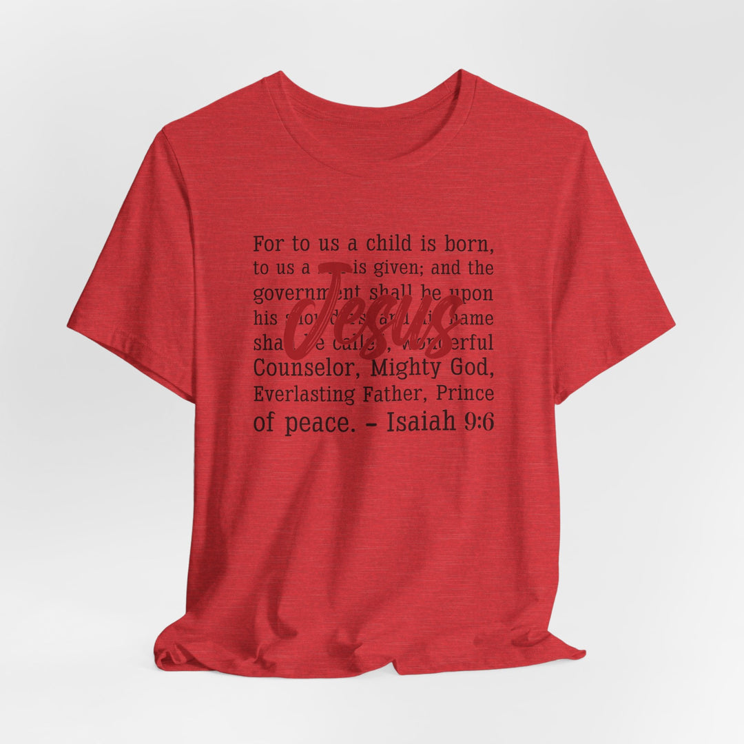 Unto Us a Child Is Born Jesus - Unisex Crew-Neck Tee   T-Shirt Joy & Country