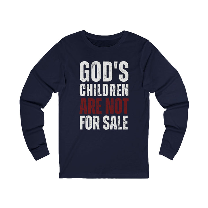 God's Children Are Not For Sale - Unisex Long-Sleeve Tee   Long-sleeve Joy & Country