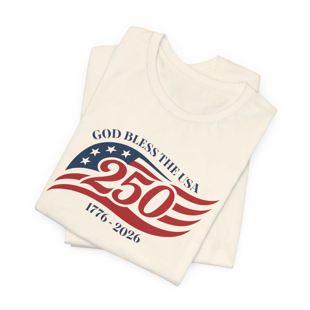 God Bless The USA 250th Anniversary Flag 1776-2026 - Unisex Crew-Neck Tee