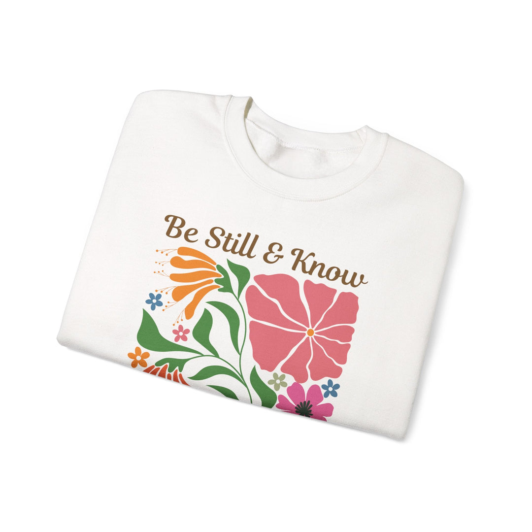 Be Still & Know Psalm 46:10 Floral Display - Unisex Crew-Neck Sweatshirt   Sweatshirt Joy & Country