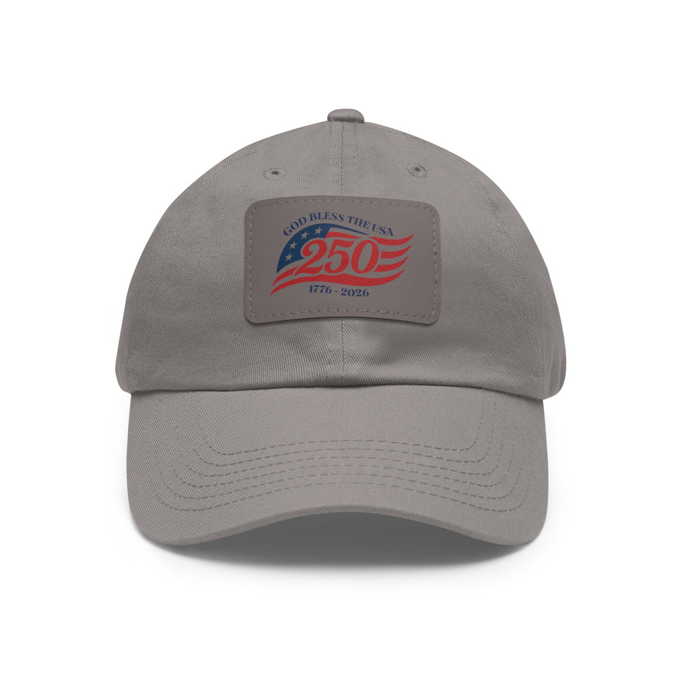 God Bless The USA 250th Anniversary 1776-2026 - Patriotic Hat with Leather Patch   Hats Joy & Country