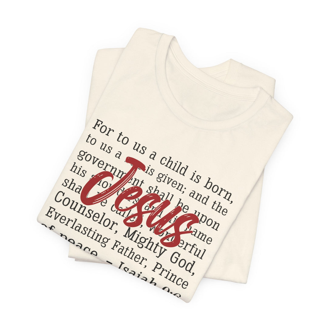 Unto Us a Child Is Born Jesus - Unisex Crew-Neck Tee   T-Shirt Joy & Country