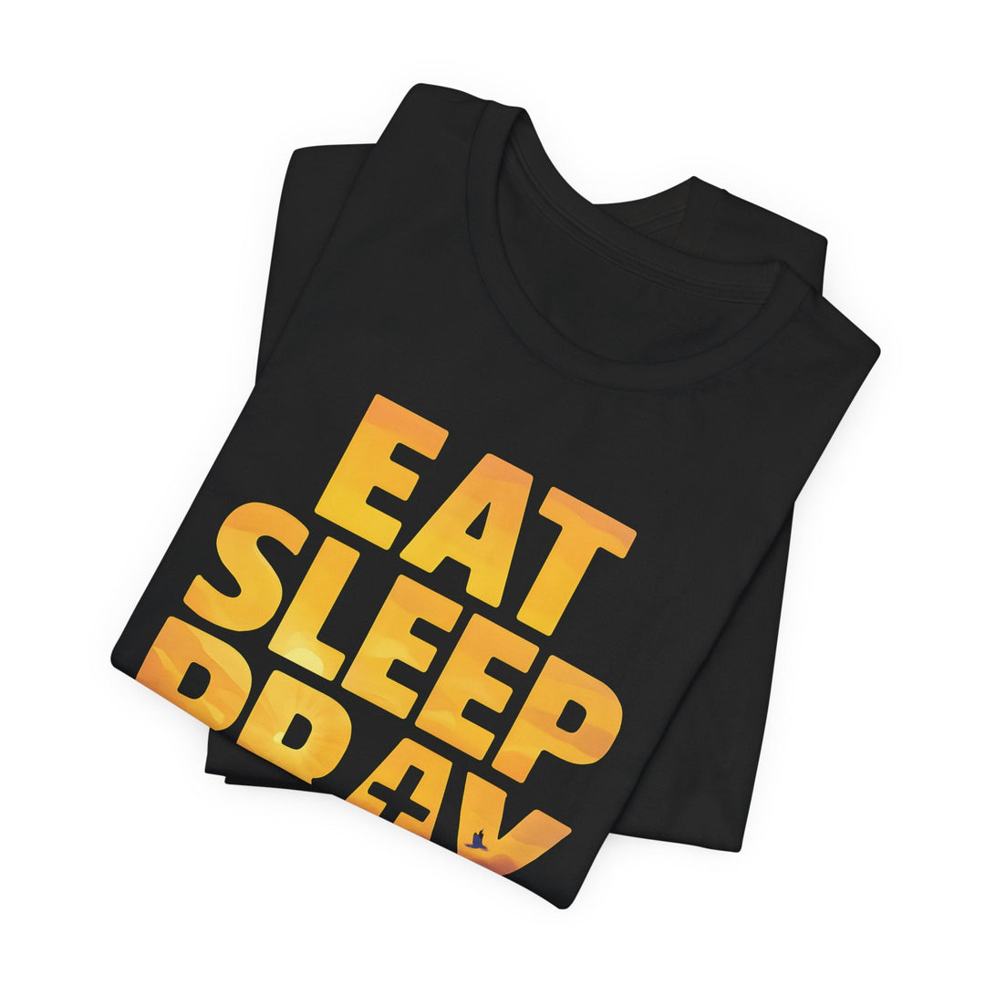Eat Sleep Pray Repeat - Unisex Crew-Neck Tee   T-Shirt Joy & Country