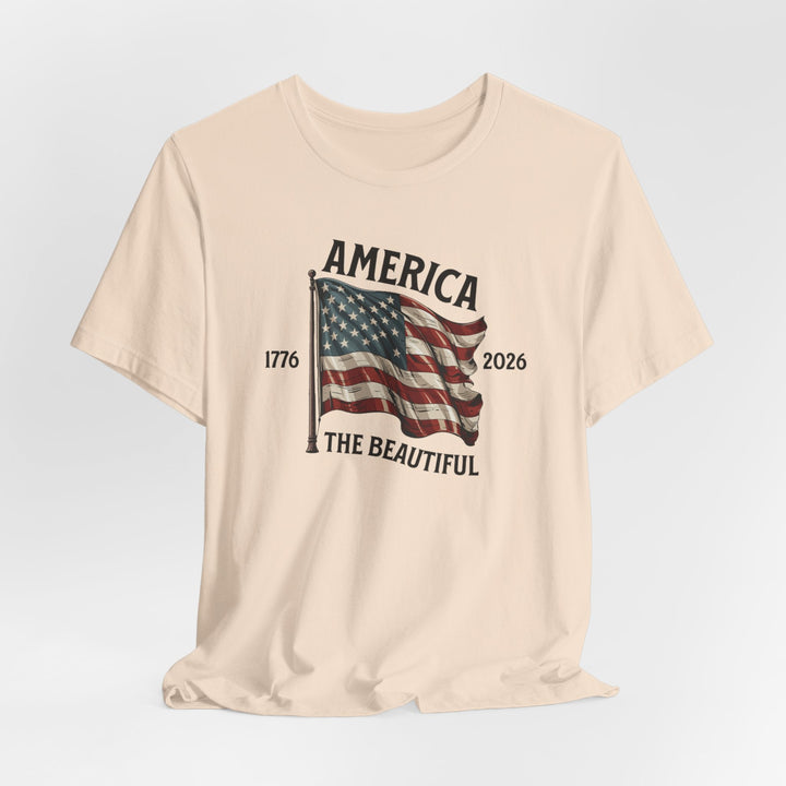 America the Beautiful Waving Flag 1776–2026 - Unisex Crew-Neck Tee   T-Shirt Joy & Country