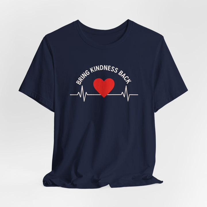 Bring Kindness Back - Heart - Unisex Crew-Neck Tee   T-Shirt Joy & Country