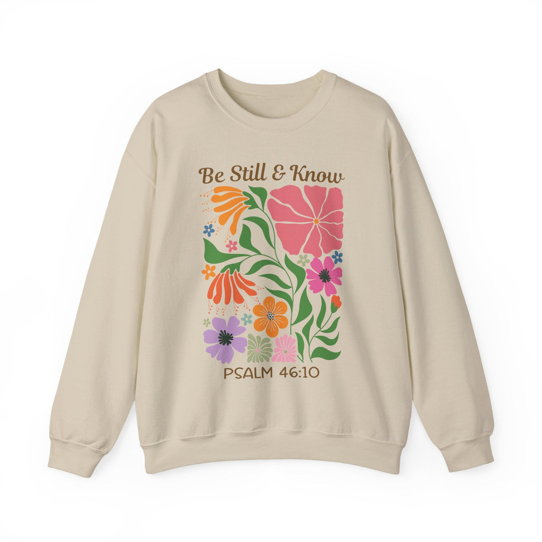 Be Still & Know Psalm 46:10 Floral Display - Unisex Crew-Neck Sweatshirt   Sweatshirt Joy & Country