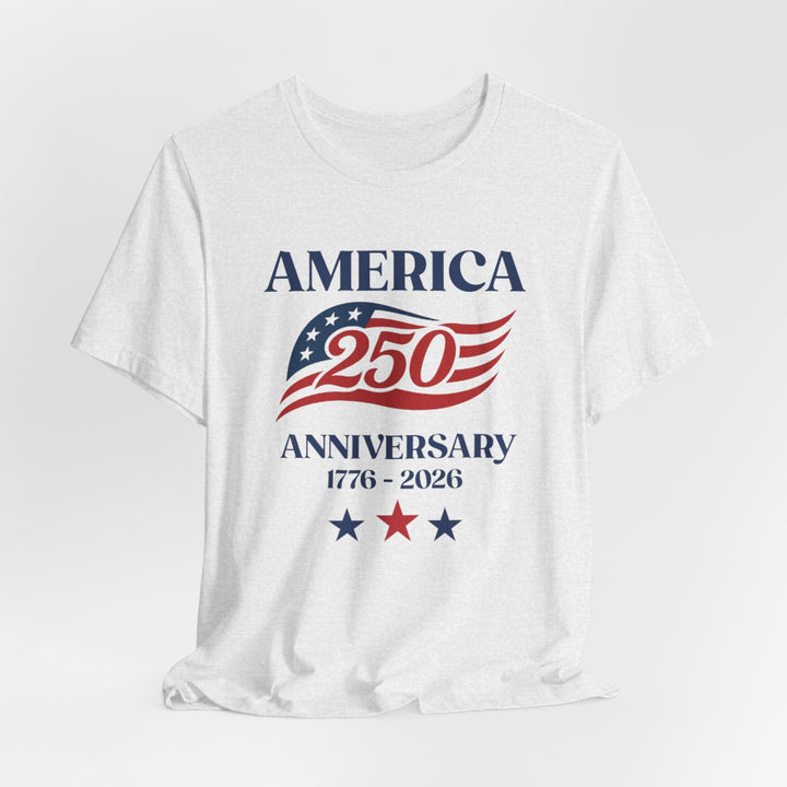 America 250th Anniversary Flag 1776-2026 With Stars - Unisex Crew-Neck Tee   T-Shirt Joy & Country