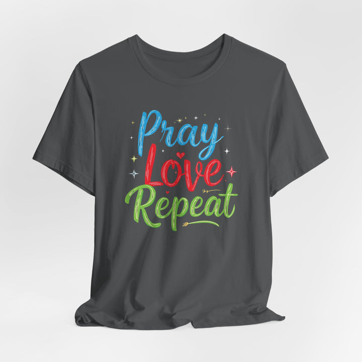 Pray Love Repeat - Unisex Crew-Neck Tee - Joy & Country