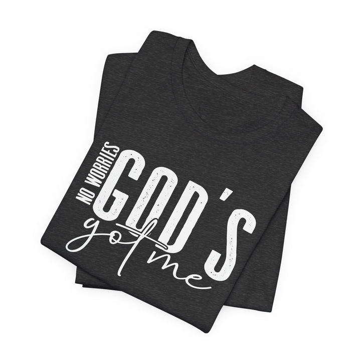 No Worries, God's Got Me - Unisex Crew-Neck Tee - Joy & Country