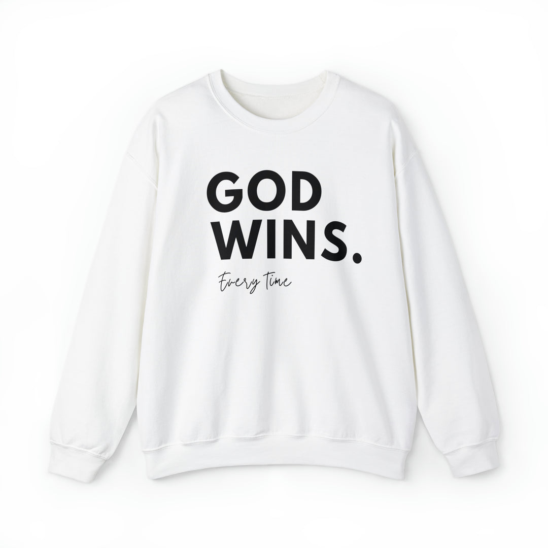 God Wins Every Time - Unisex Crew-Neck Sweatshirt