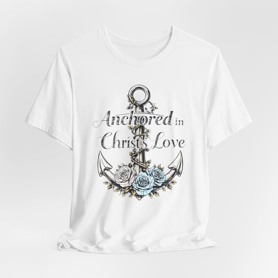 Anchored In Christ's Love - Unisex Crew-Neck Tee - Joy & Country