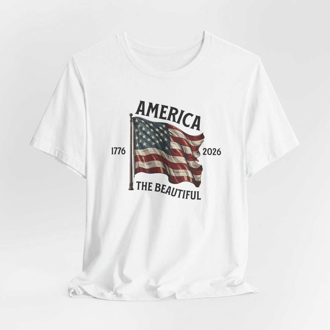 America the Beautiful Waving Flag 1776–2026 - Unisex Crew-Neck Tee   T-Shirt Joy & Country