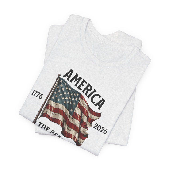 America the Beautiful Waving Flag 1776–2026 - Unisex Crew-Neck Tee   T-Shirt Joy & Country