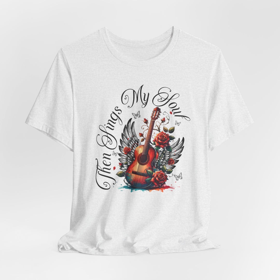 Then Sings My Soul With Guitar And Angel Wings - Unisex Crew-Neck Tee - Joy & Country