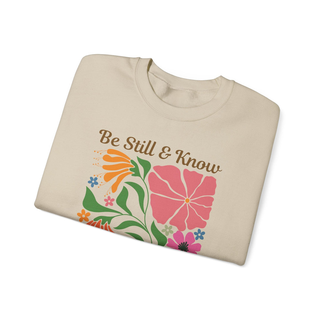 Be Still & Know Psalm 46:10 Floral Display - Unisex Crew-Neck Sweatshirt   Sweatshirt Joy & Country