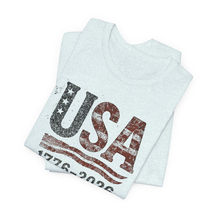 USA Flag 250th Anniversary Rugged 1776-2026 - Unisex Crew-Neck Tee   T-Shirt Joy & Country